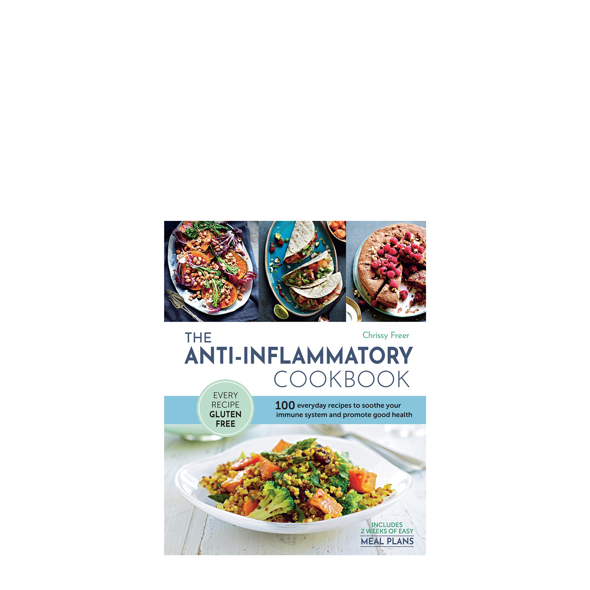 The Anti-Inflammatory Cookbook
