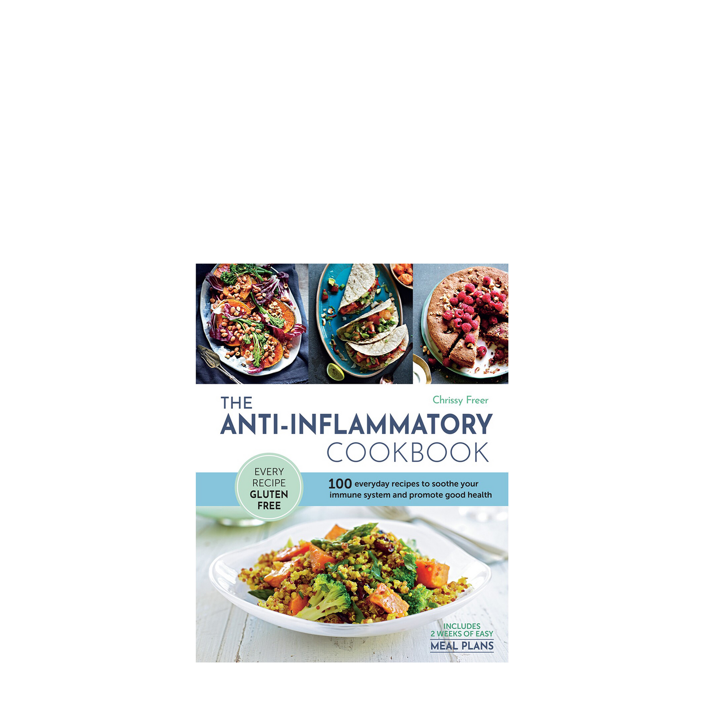 The Anti-Inflammatory Cookbook