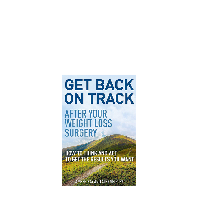 Get Back on Track After your Weight Loss Surgery - WLS Book